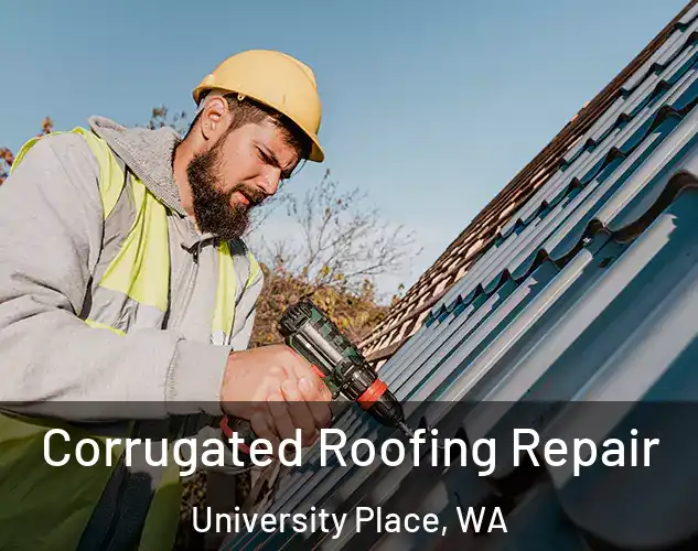  Corrugated Roofing Repair University Place, WA