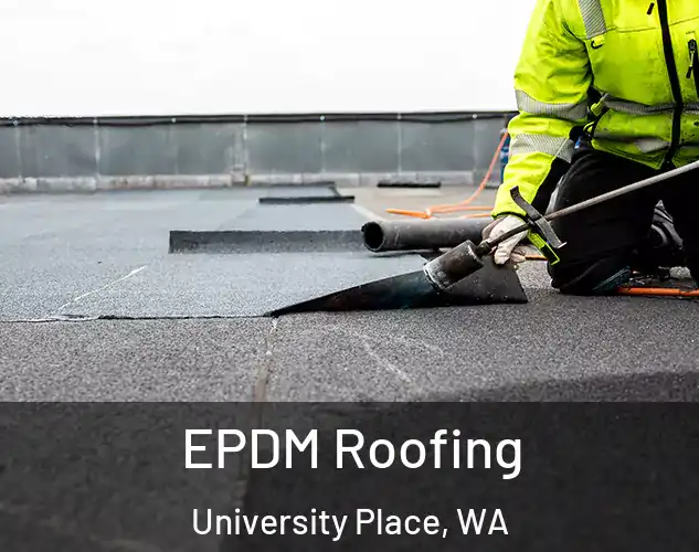  EPDM Roofing University Place, WA