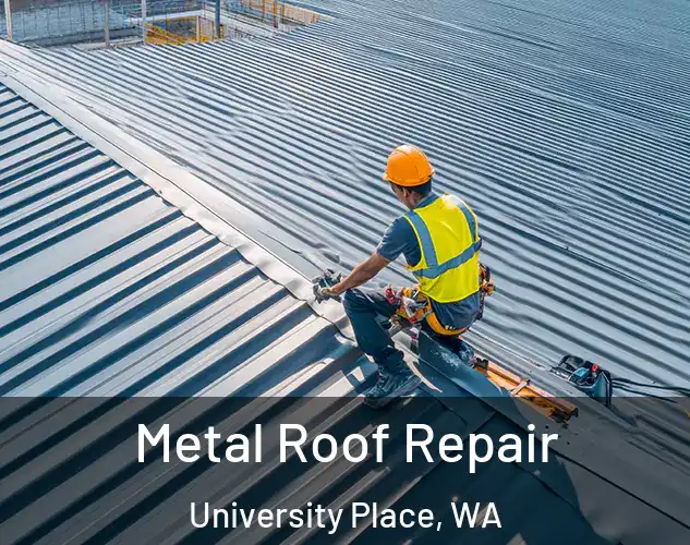  Metal Roof Repair University Place, WA