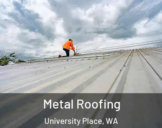  Metal Roofing University Place, WA