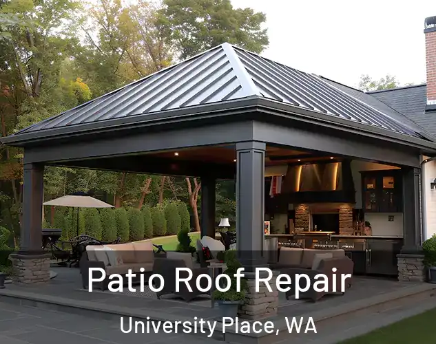  Patio Roof Repair University Place, WA