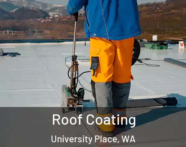  Roof Coating University Place, WA