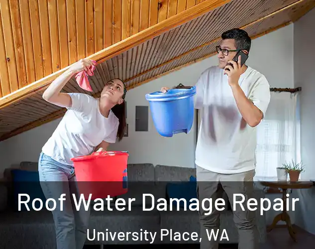  Roof Water Damage Repair University Place, WA