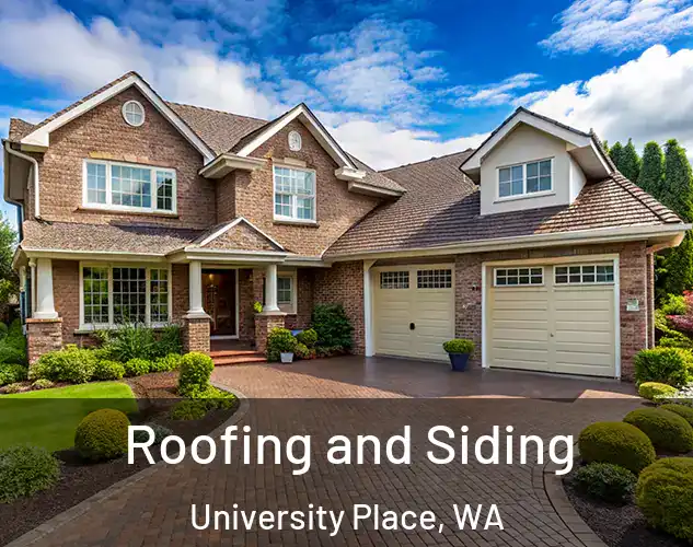  Roofing and Siding University Place, WA