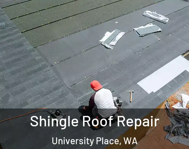  Shingle Roof Repair University Place, WA