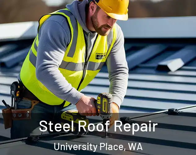  Steel Roof Repair University Place, WA