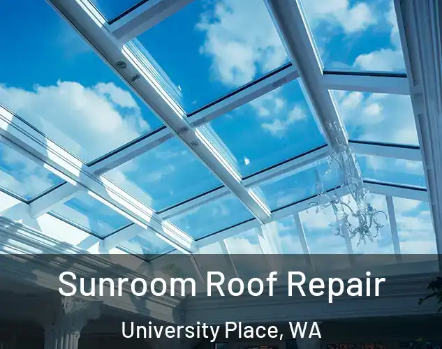  Sunroom Roof Repair University Place, WA