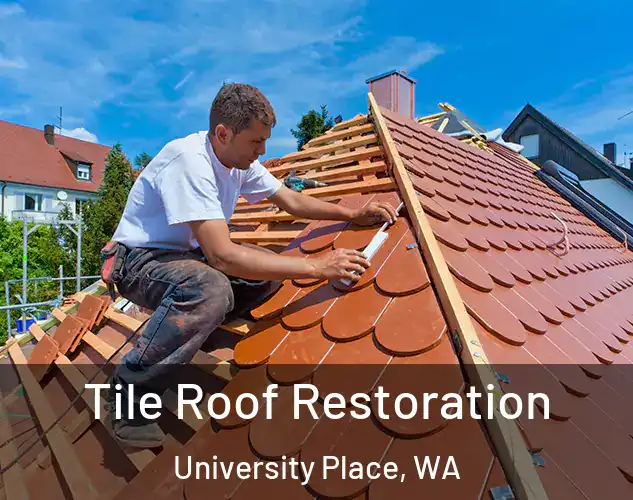  Tile Roof Restoration University Place, WA