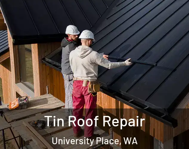  Tin Roof Repair University Place, WA