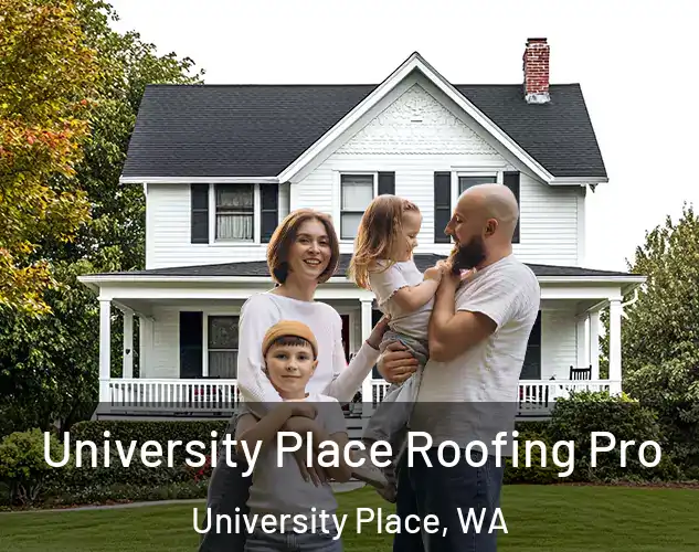  University Place Roofing Pro University Place, WA